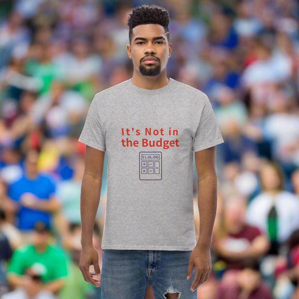 It’s Not in the Budget – Accountant Tee with Calculator Graphic