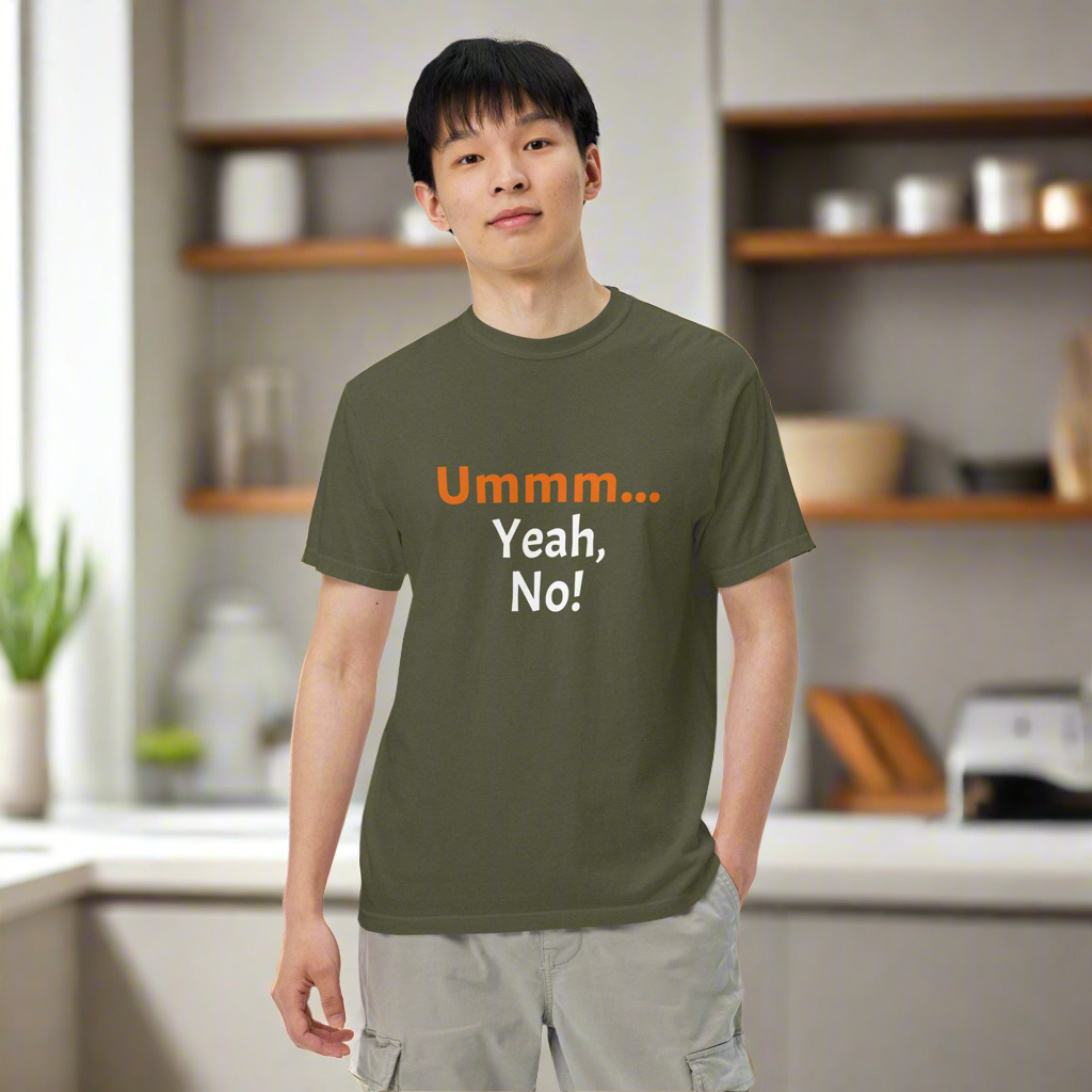 Ummm… Yeah, No! – Sarcastic Graphic Tee