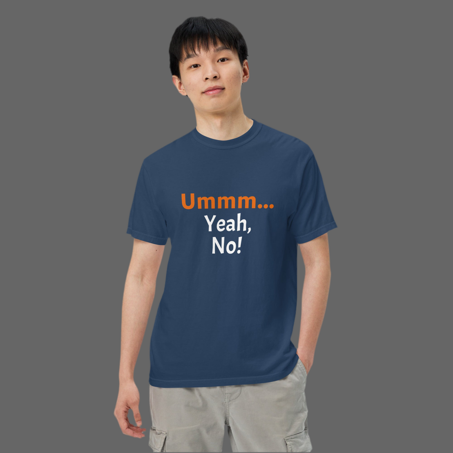 Ummm… Yeah, No! – Sarcastic Graphic Tee
