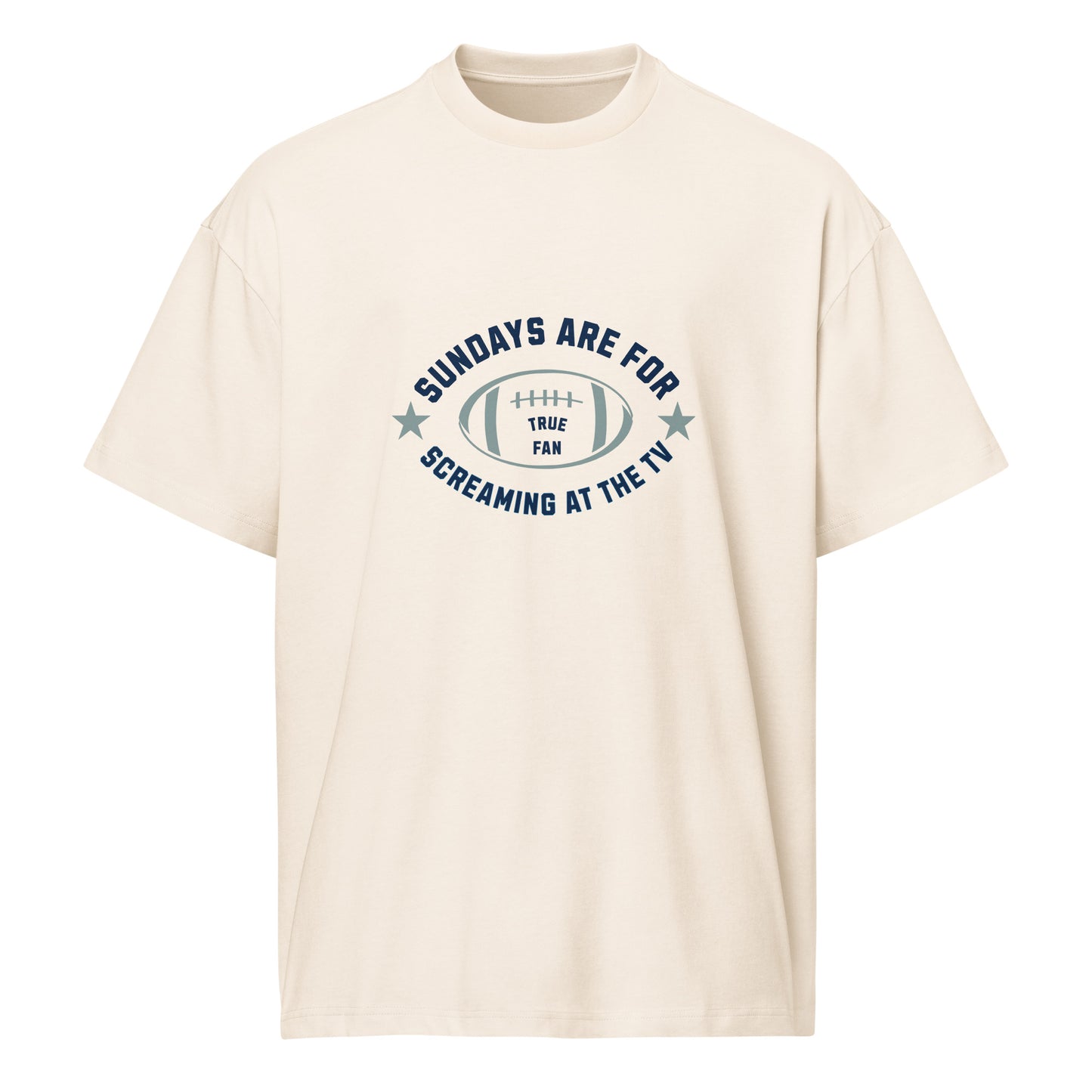 Sundays Are for Screaming at the TV | Funny Football Fan T-Shirt