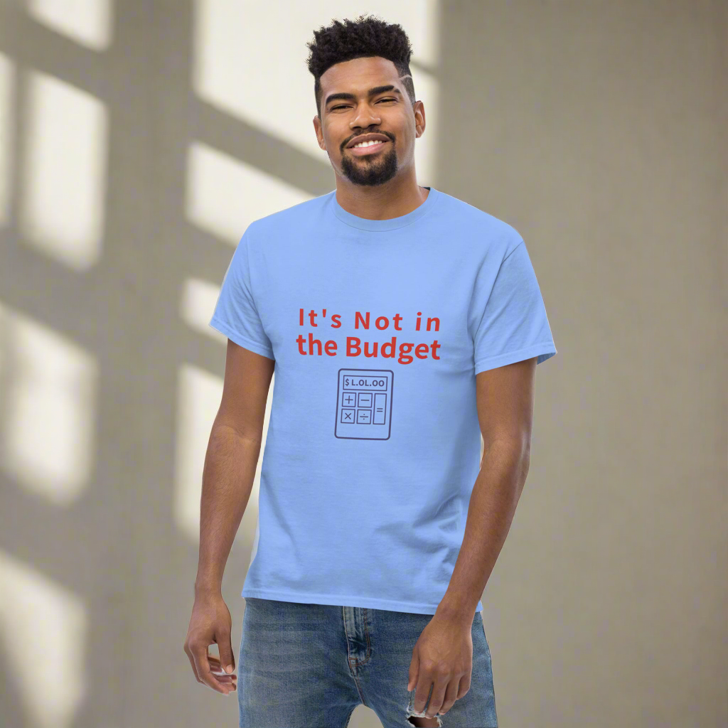 It’s Not in the Budget – Accountant Tee with Calculator Graphic