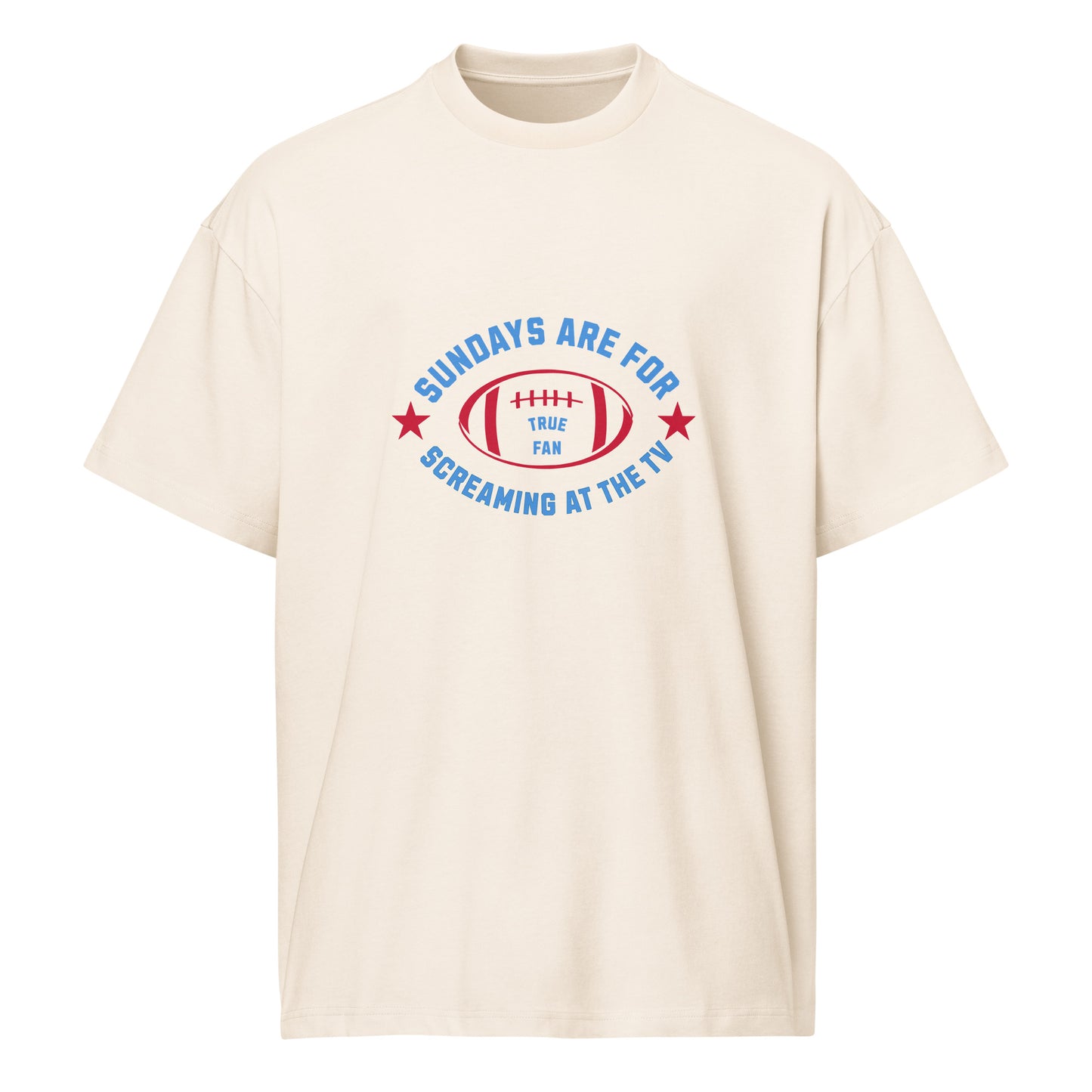 Sundays Are for Screaming at the TV | Funny Football Fan T-Shirt
