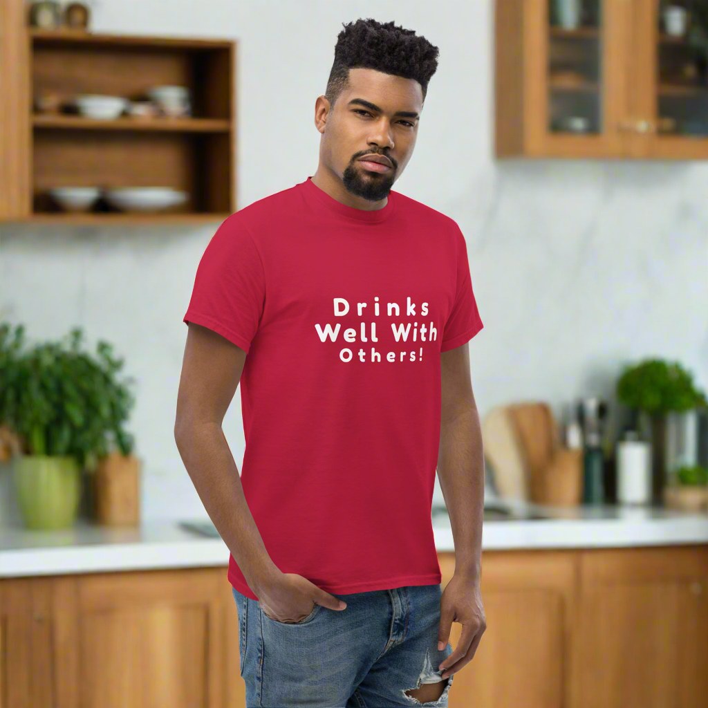 Drinks Well with Others – Social & Fun Tee