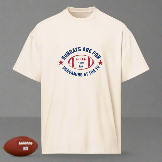 Sundays Are for Screaming at the TV | Funny Football Fan T-Shirt