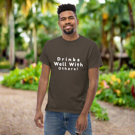 Drinks Well with Others – Social & Fun Tee