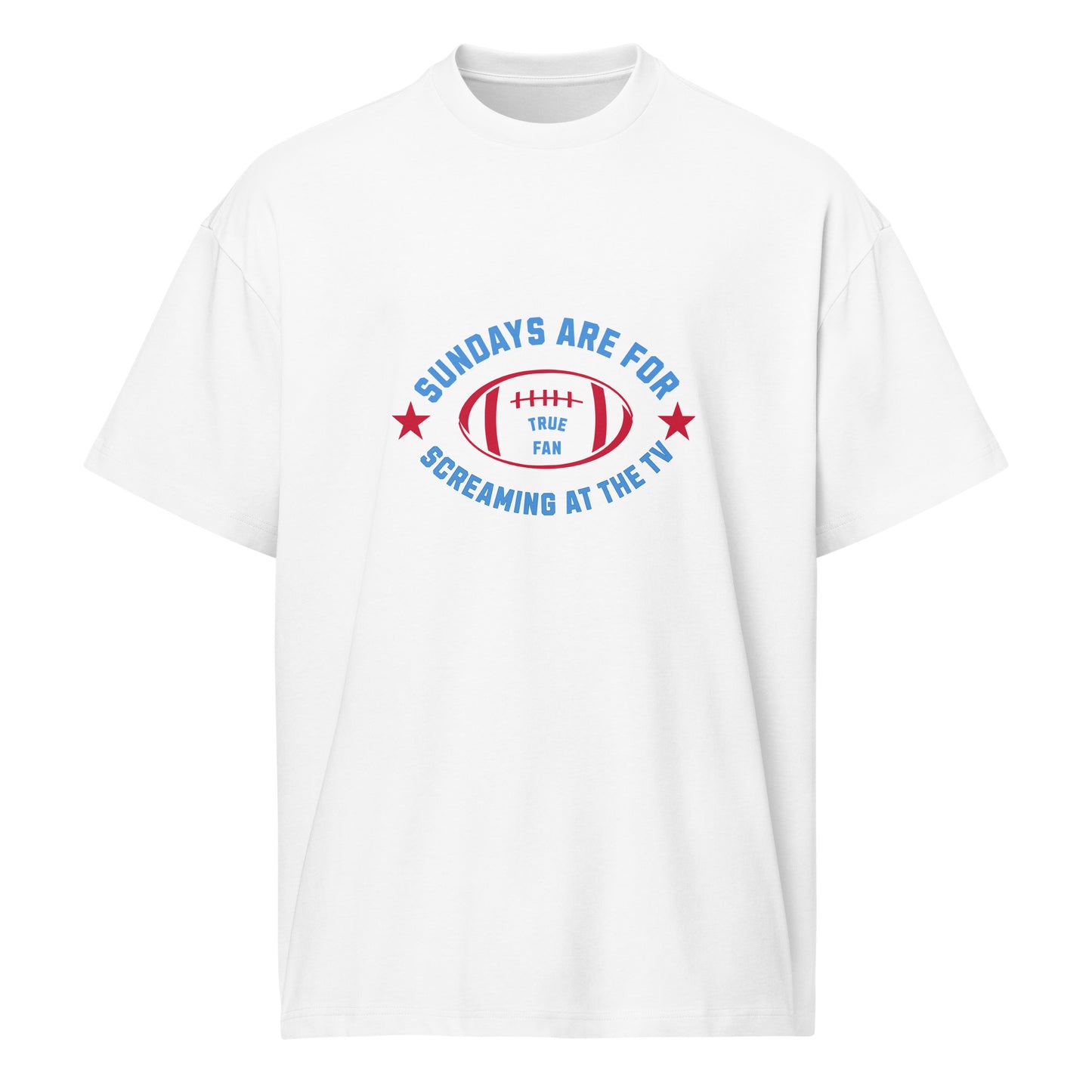 Sundays Are for Screaming at the TV | Funny Football Fan T-Shirt